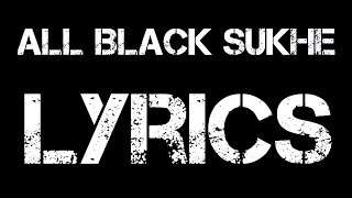 All Black Lyrics | Sukhe | Raftaar | New Song 2015 | Syco TM