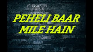 Pehali baar mile hey by manoj kalita