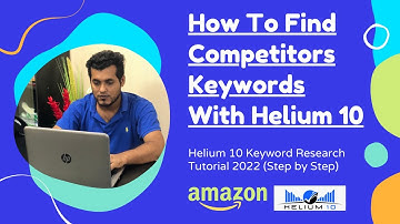 How To Find Competitors Keywords With Helium 10 | Amazon Keyword Research Tutorial 2022