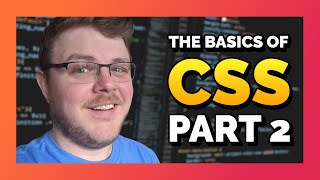 The Basics of CSS Part 2: Combinators & Pseudoclasses