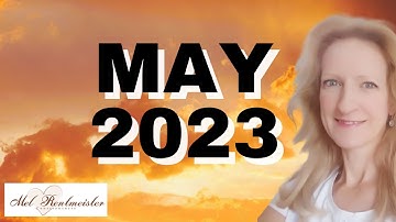 MAY 2023 - This is How Your World will Change | Mel Rentmeister