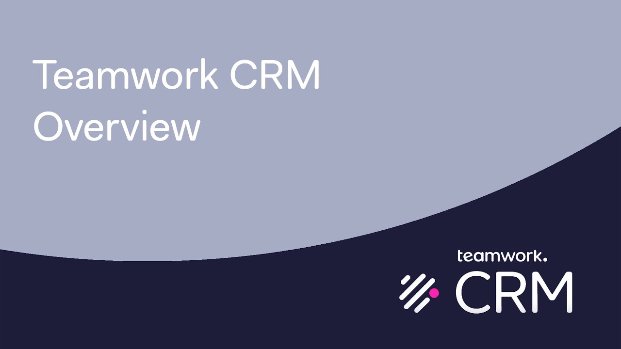 Update Teamwork CRM Overview
