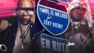 Yomel el Meloso ft Ceky Viciny - En Ruta