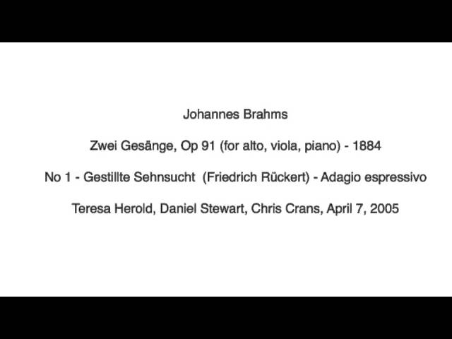 Johannes Brahms: Zwei Gesänge, Op 91 (1884) No 1 - Gestillte Sehnsucht class=