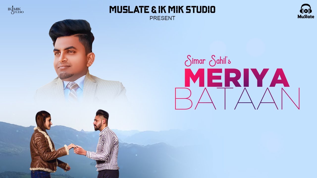 Meriya Bataan (Full Video) | Simar Sahil | New Punjabi Songs 2020 | Latest Punjabi Song | MuSlate