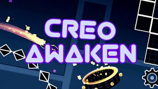 Creo - Awaken [Geometry Dash Layout]