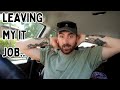 Quitting IT Support with No Guarantee… My Next Move