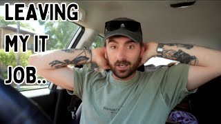 Quitting IT Support with No Guarantee… My Next Move