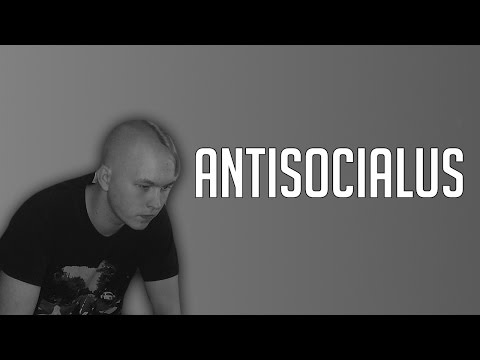 Antisocialus.