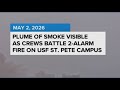 Crews battle 2-alarm fire at building on USF St. Pete campus