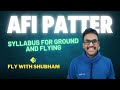 AFI Patter Flying Syllabus | Fly With Shubham