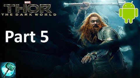 Thor: The Dark World - The Official Game Android Walkthrough (Part 5)