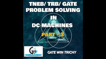 TNEB/ TRB PROBLEM SOLVING IN DC MACHINES PART-3