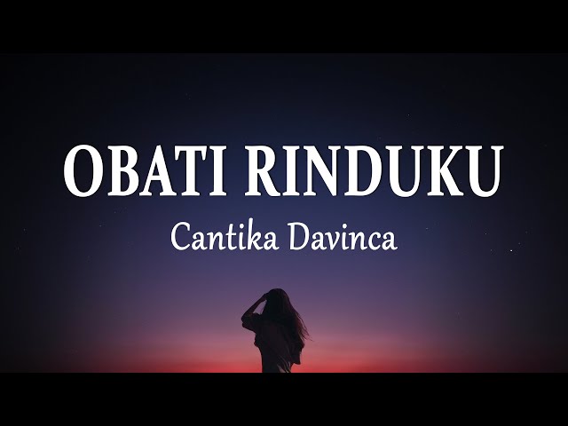Cantika Davinca - Obati Rinduku || VIRAL (Lirik Lagu) class=