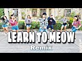 LEARN TO MEOW - TikTok Remix | Dance Fitness | Zumba