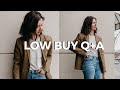 LOW BUY Q+A | PR & BRAND COLLABS, CONTROLLING IMPULSES, HOW TO GET STARTED, SUSTAINABILITY (2020) 🛍