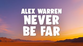 Alex Warren - Never Be Far
