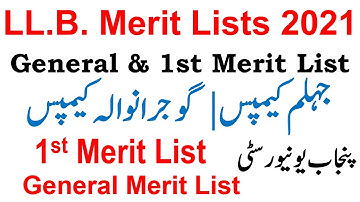 LL.B. 1st & General Merit List | Punjab University | Gujranwala & Jhelum Campus Pu Merit List 2021