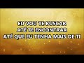 ATÉ TE ENCONTRAR - Be One Music - LETRA