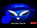 ▶️ Man 2 Man – Show Me