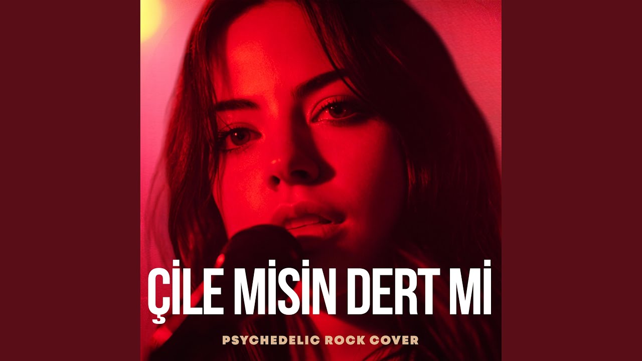 Çile Misin Dert Mi Gam Mı Keder Mi
