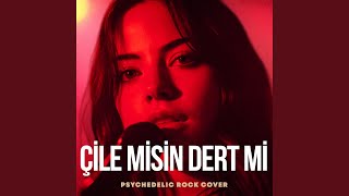 Download Lagu Çile Misin Dert Mi Gam Mı Keder Mi MP3