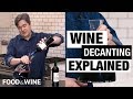 Wine Decanters: Why You Should Be Decanting Your Wine | Bottle Service | Food & Wine