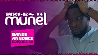 MUÑËL - Saison 2 - Episode 38 :Bande Annonce. Le dernier épisode sera diffusé ce dimanche à 20h30 image