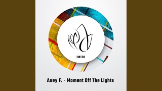 Moment Off The Lights (Extended Mix)