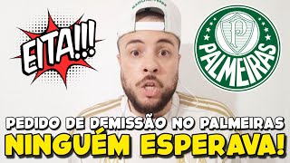 POR ESSA NINGUÉM ESPERAVA! PEDIDO DE DEMISSÃO NO PALMEIRAS! ABEL FAZ COBRANÇA AO VIVO! INFO RONY E+