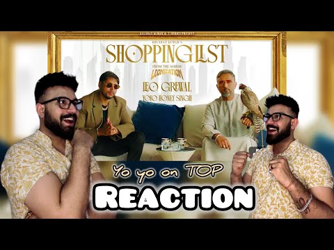 Shopping List (Official Video): Leo Grewal | Yo Yo Honey Singh | Leonization | Reaction Video