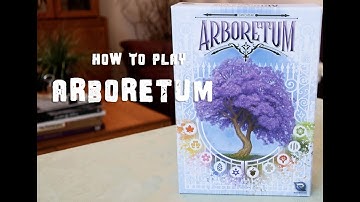 How To Play Arboretum