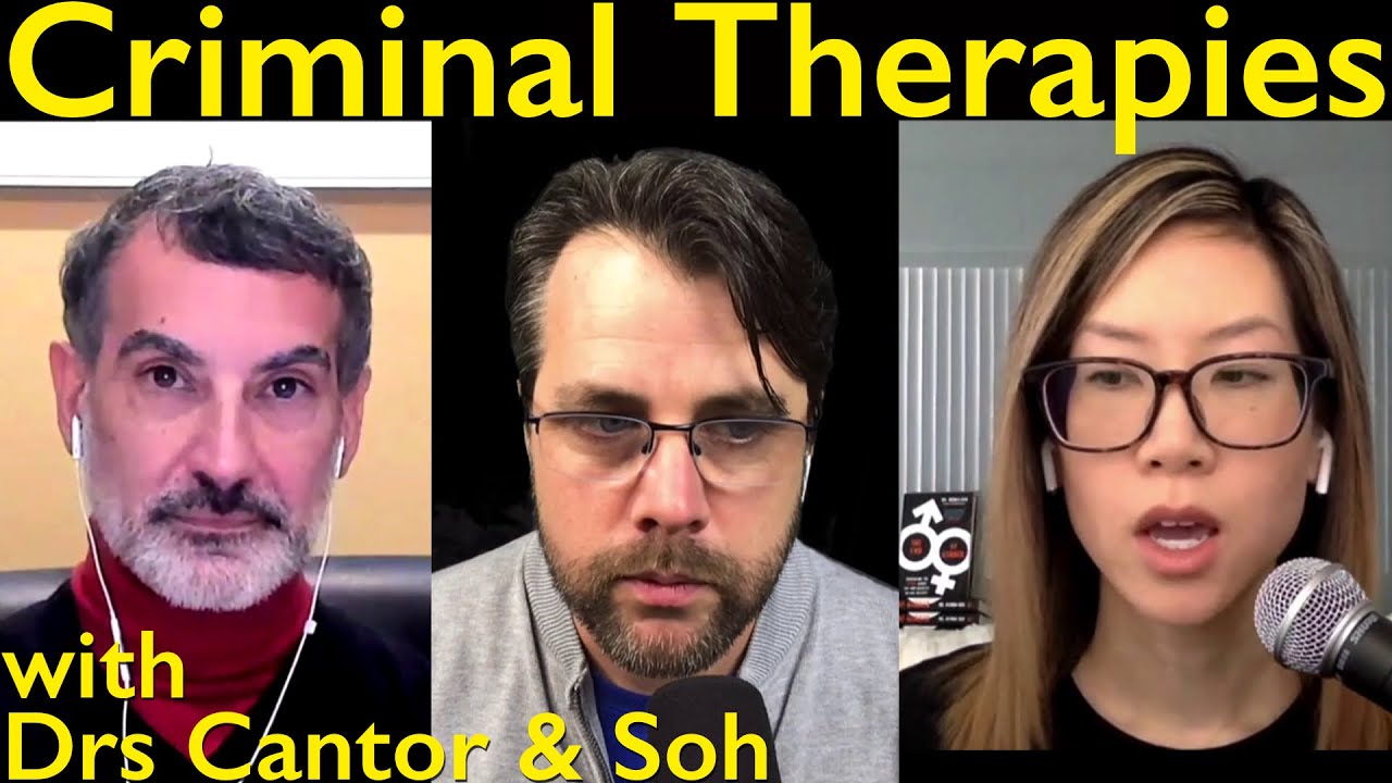Criminal Therapies | with Drs Debra Soh & James Cantor