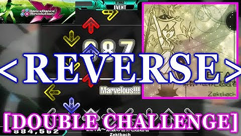 [REVERSE] 【DDR X2】 ZETA ～素数の世界と超越者～ [DOUBLE CHALLENGE] 譜面確認+Clap