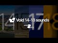 Void 14-18 all sounds | Project QUADRA