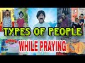 Types of people while praying  comedy  asif dramaz