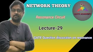 Lec-29 I Numerical on Resonance I GATE Question Discussion