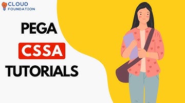 Pega CSSA Tutorial | Pega CSSA Online Training | Pega CSSA certification | Cloudfoundation