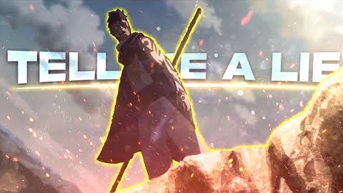 Tell Me A Lie - Edgy Rotation Style [Amv/Edit]