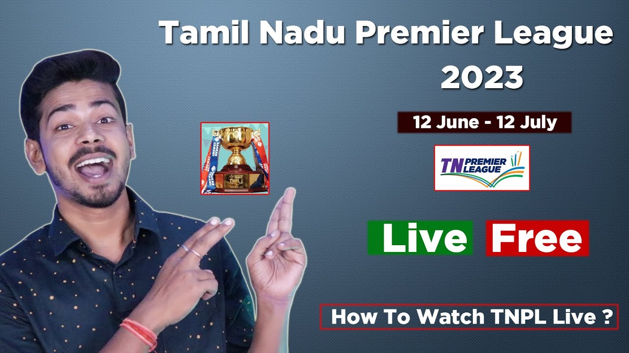 TNPL 2023 Live - Tamil Nadu Premier League 2023 Broadcasting Rights and All Details