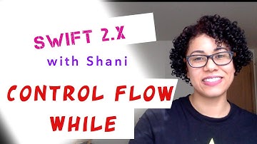 Swift 2.x: Control Flow - While Loops