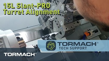 Tormach 15L Slant-PRO Turret (Gen-2) Alignment