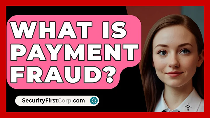 What Is Payment Fraud? - SecurityFirstCorp.com