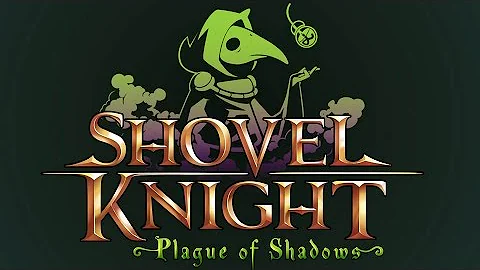 Shovel Knight: Plague of Shadows Trailer