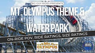 Mt Olympus Theme & Water Park - Wisconsin Dells, WI - Full Tour, Ride & Size Ratings - Big Guy Rides