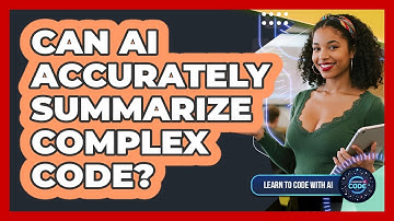 Can AI Accurately Summarize Complex Code?