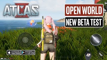 PROJECT ATLAS Gameplay Android - New Open World by NetEase