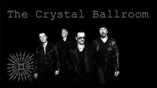 U2 - The Crystal Ballroom