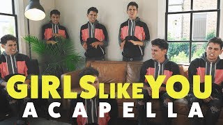 MAROON 5 - GIRLS LIKE YOU - [ACAPELLA COVER] Volume 2 chords
