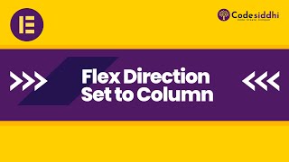 Flex direction set to column - Elementor Container Update 2024